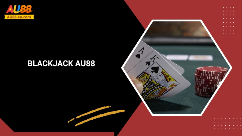 Hướng Dẫn Cách Chơi Blackjack Để Trở Thành Cao Thủ